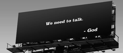 We need to talk- God